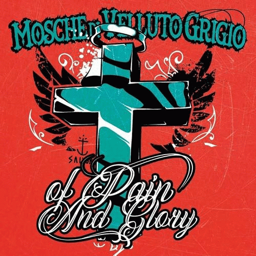 Mosche Di Velluto Grigio : Of Pain And Glory
